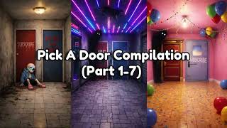 Mega Compilation Pick A Door 1-7 Liminal Nightmare