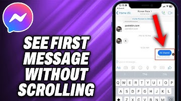 How To See First Message on Messenger Without Scrolling