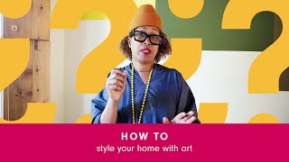 How to Style Your Home with Art Featuring Interior Expert and Art Collector Natasha Landers