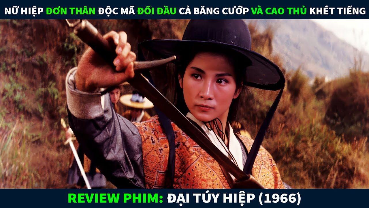 Review Phim Hành Động Võ Thuật || Nữ Hiệp Đơn Thân Độc Mã Đối Đầu Cả Băng Cướp Và Cao Thủ Khét Tiếng