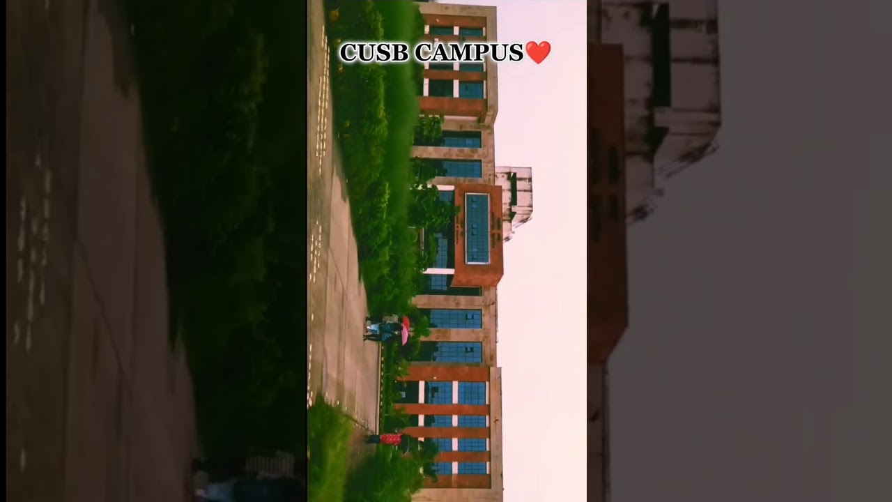 Beautiful campus of CUSB | 