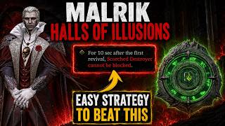 Malrik Halls Of Illusion | Easy Strategy to Beat Scorched Devourer cannot be blocked for 10 Sec Tag