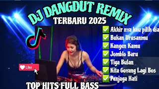 🔴DJ DANGDUT REMIX || AKHIRNYA KAU PILIH DIA || TOP FULL BASS MANTAP || TERBARU_2025‼️ #viralvideo