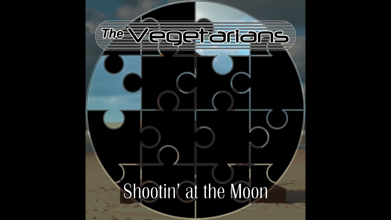 The Vegetarians - Shootin' at the Moon