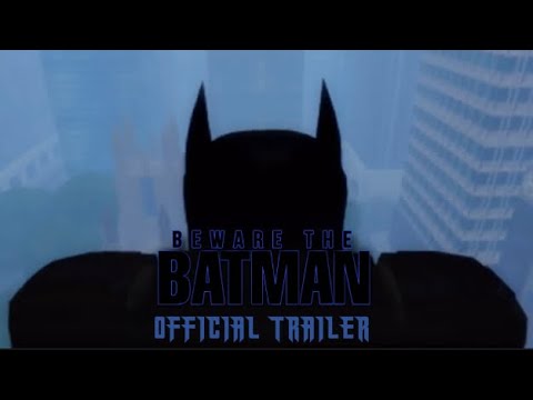 Beware The Batman | Official Trailer - YouTube