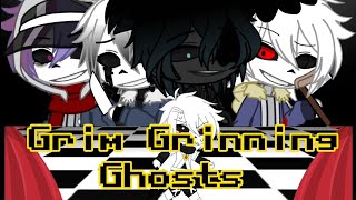 Grim Grinning Ghosts ((MeMe)) //UNDERTALE AU *remake gc*