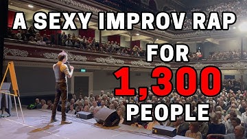 A Sexy Improv Rap For 1,300 People