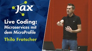 Live Coding: Microservices mit dem MicroProfile | Thilo Frotscher