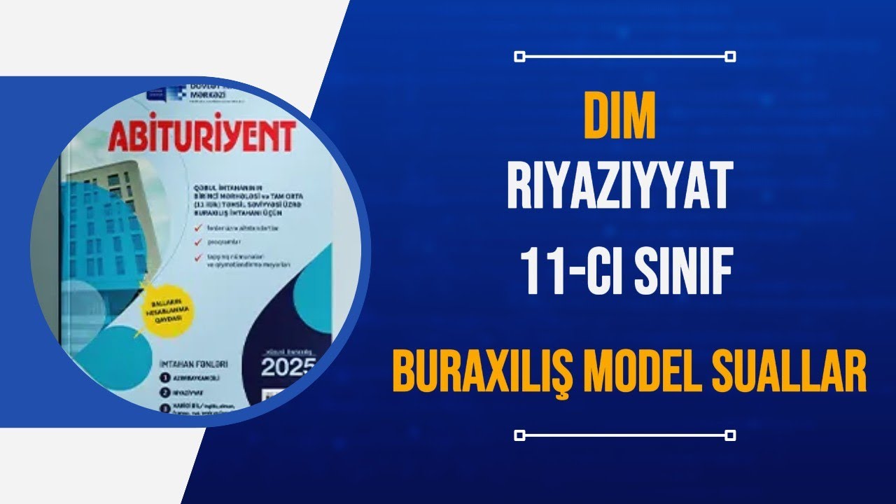 #DİM 11-ci sinif model suallar#abituriyent jurnalı 2025 buraxılış model suallar