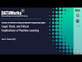Legal, Moral, Ethical Implications of Machine Learning