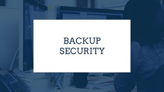 Backup Security - Protect Your Data With Backups