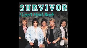 Survivor - I Can't Hold Back (1984) HQ