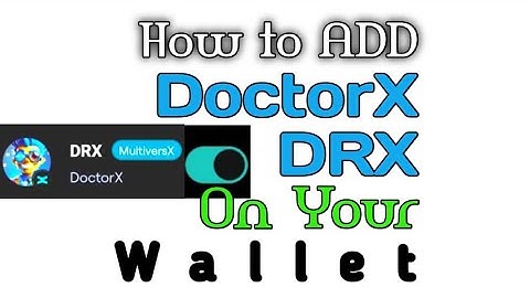How to Add DRX Token on Your Wallet Permanently || DoctorX Issue Solved