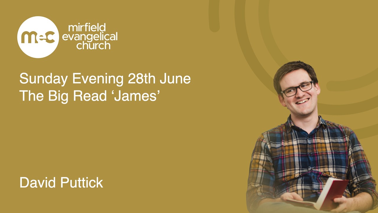 Mirfield Evangelical Church Sunday Evening 21st June - What God's people need most