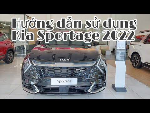 Video Hướng dẫn sử dụng Kia Sportage 2022. Tính năng hơn hẳn... - youtube