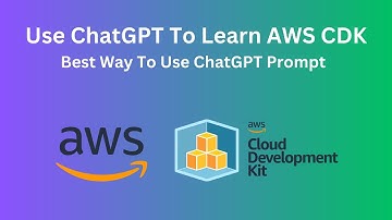 How To Use ChatGPT To Write AWS CDK Code || Best Way To Learn AWS CDK By Using ChatGPT Prompt