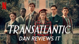 Transatlantic - TV Review (Netflix)