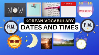 Korean Vocabulary: Dates and Time