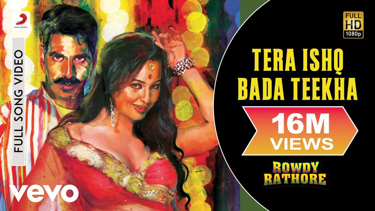 Tera Ishq Bada Teekha Full Video - Rowdy Rathore|Akshay,Sonakshi|Javed Ali,Shreya Ghoshal