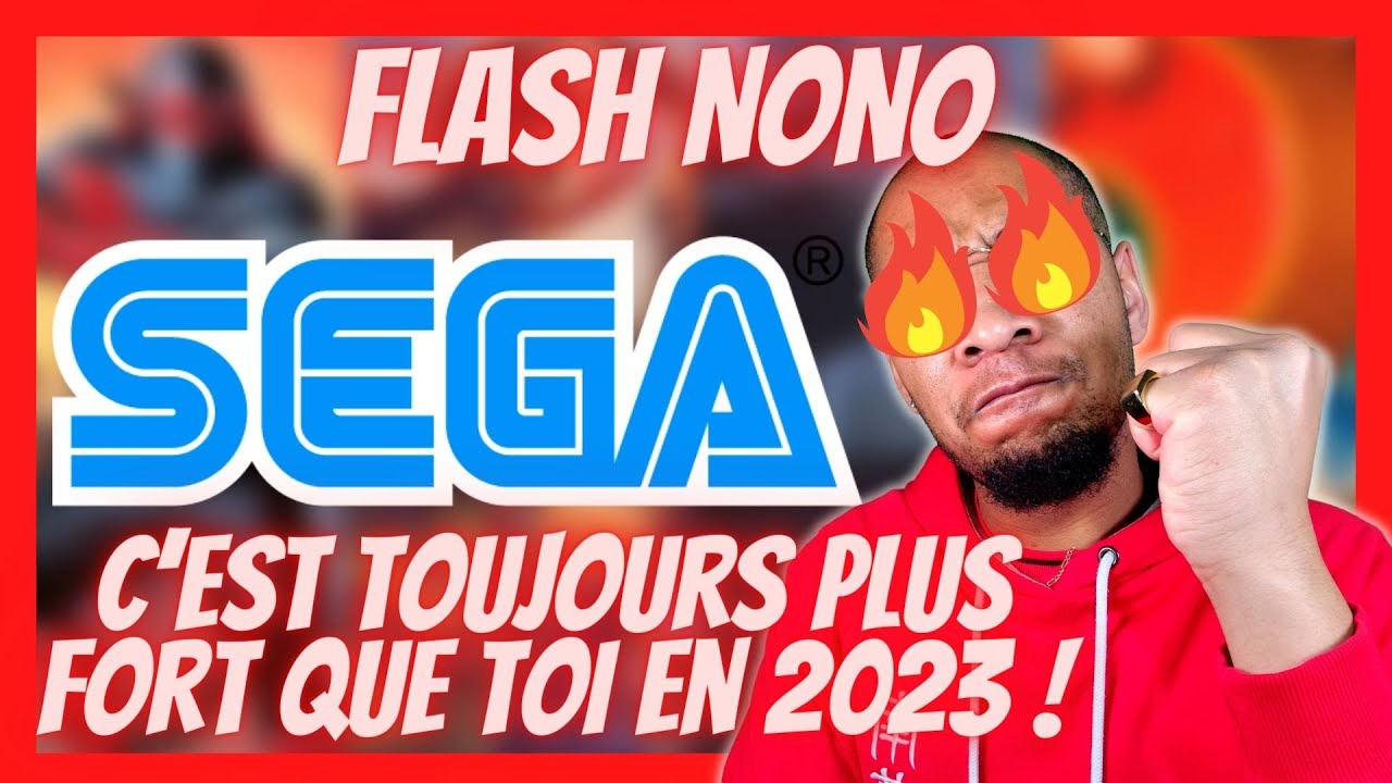 FLASH NONO - SEGA C'EST PLUS FORT QUE TOI MÊME EN 2023 ! - YouTube