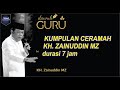 Kumpulan ceramah zainudiin mz durasi 7 jam