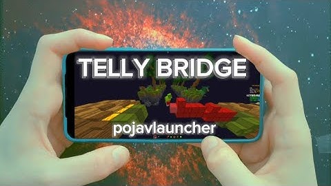 Telly Bridge on Phone | pojavlauncher handcam