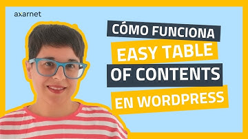 Easy Table of Contents: cómo crear tablas de contenido en WordPress paso a paso 📚 Tutorial completo
