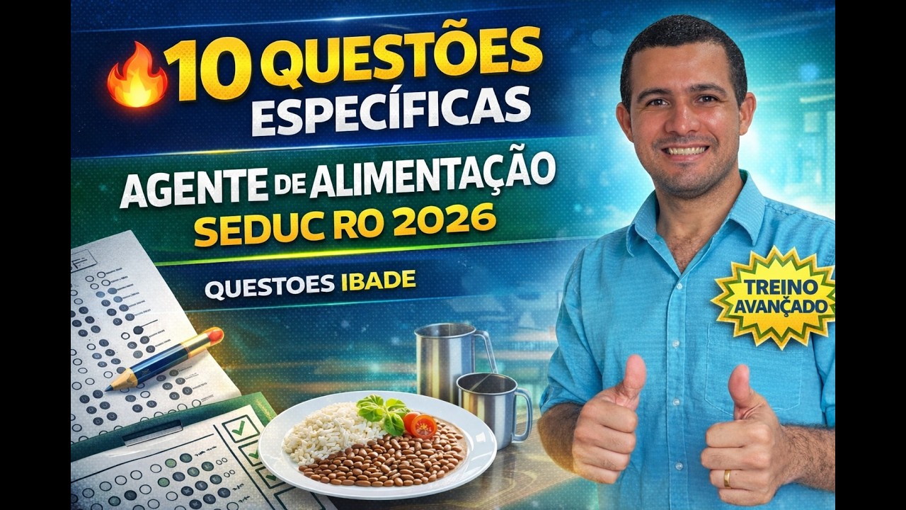 ESPECÍFICAS AGENTE DE ALIMENTAÇÃO SEDUC RO 2026 - REVISÃO EM QUESTÕES IBADE
