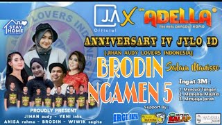 NGAMEN 5 - BRODIN - Om ADELLA (Live Anniversary JYLO ID Ke-IV)