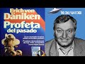 Profeta Del Pasado AUDIOLIBRO de Erich von Däniken