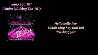 [Produce 101 China Vietsub] Pick Me - Nhóm Nữ Sáng Tạo 101 (Theme Song)