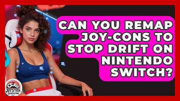 Can You Remap Joy-Cons To Stop Drift On Nintendo Switch? - Joystick Generations