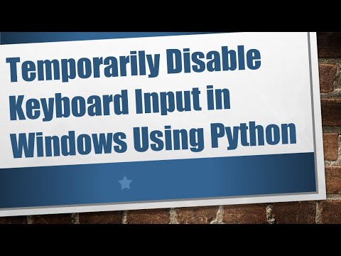 Temporarily Disable Keyboard Input in Windows Using Python
