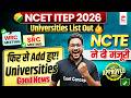 NCET ITEP 2026 Good News🔥 | NCTE Official Update🤩 New Universities Added in NCET ✅ List Out Now🔥