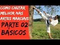 COMO CHUTAR MELHOR NAS ARTES MARCIAIS SAIBA MAIS parte 02