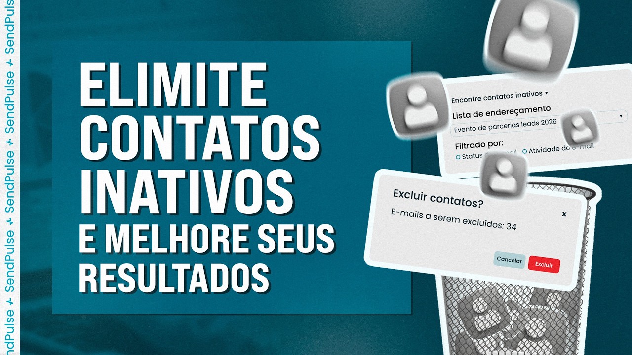 Como Gerenciar Contatos Inativos na Sua Conta da SendPulse [Passo a Passo]