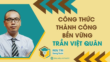 Công Thức Thành Công Bền Vững | thầy Trần Việt Quân