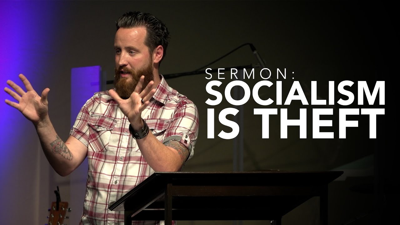 Sermon: Socialism is Theft