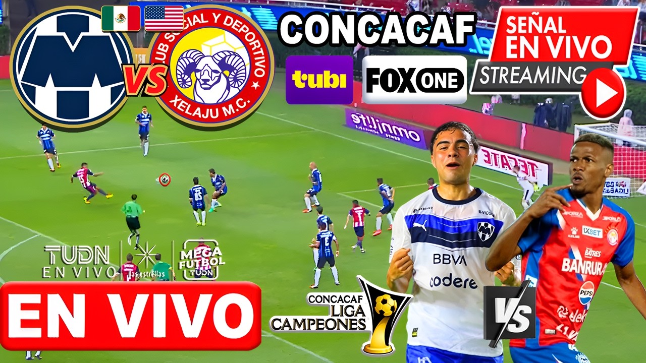 🔴EN VIVO: Monterrey vs Xelajú | ✅FOX ONE | CONCACAF 2026 | Donde ver RAYADOS MONTERREY vs XELAJÚ