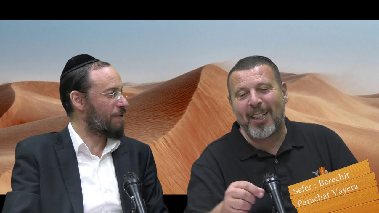 Sefer Berechit : PARACHAT VAYERA (4) - Saison 2 - avec le duo Rav Brand et Fabrice