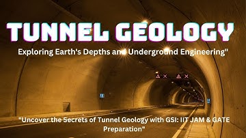 Tunnel Geology: Geological Aspects in Underground Engineering