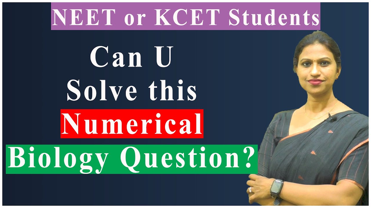 Solve this Numerical Biology Question for NEET | KCET 2025