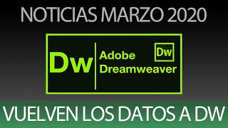 Noticias Dreamweaver 2020: Volverá el acceso a datos a través de Dreamweaver