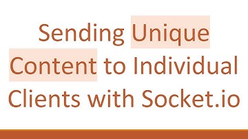 Sending Unique Content to Individual Clients with Socket.io