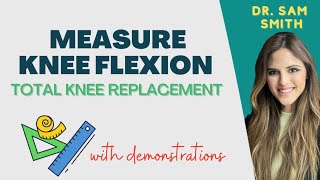 How To Measure Knee Flexion (Bending): with demonstrations What Is A Flexed Knee