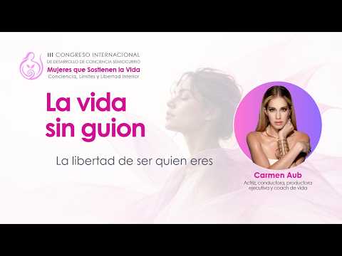 La vida sin guion: la libertad de ser quien eres - Carmen Aub