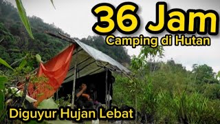 36 Jam Camping Diguyur Hujan Deras