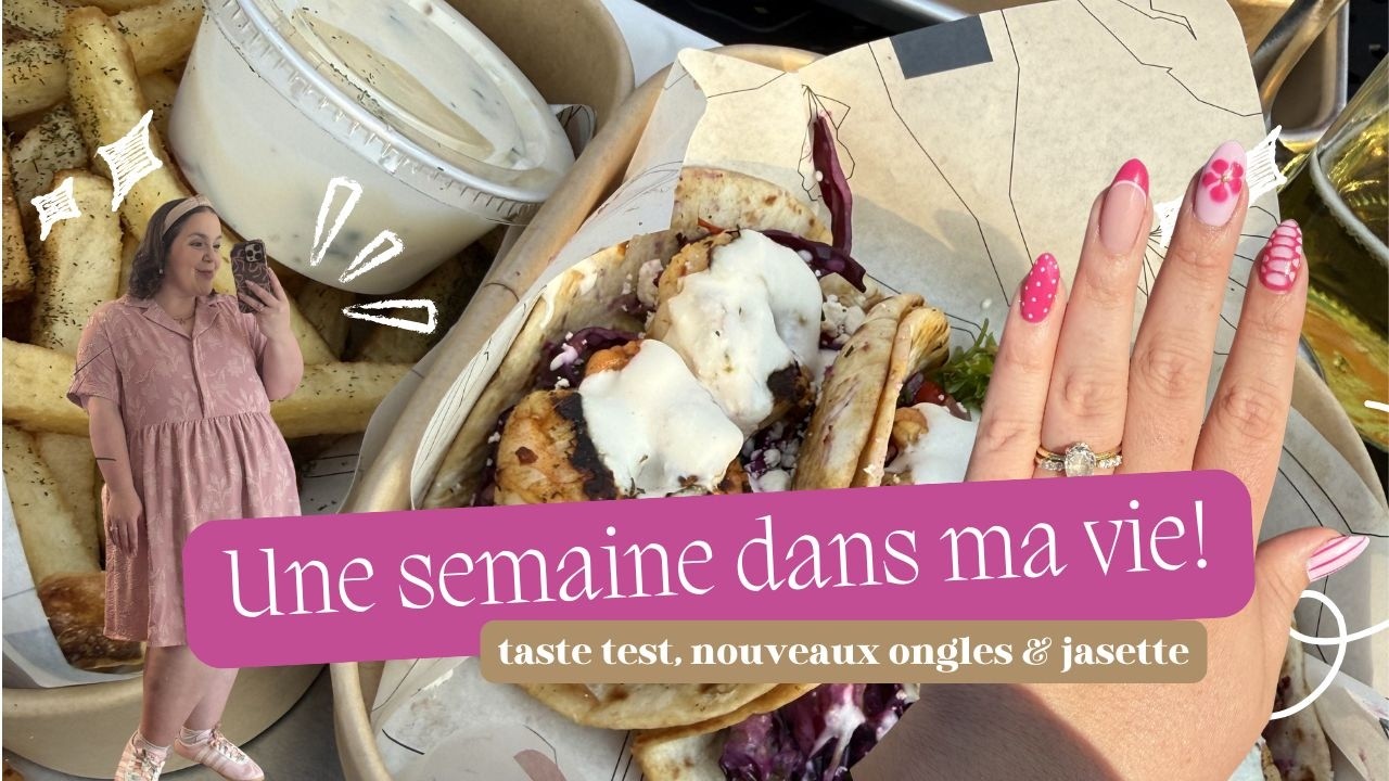 VLOG #763: Une semaine dans ma vie... routine après le travail, taste test & nouveaux ongles! 💖