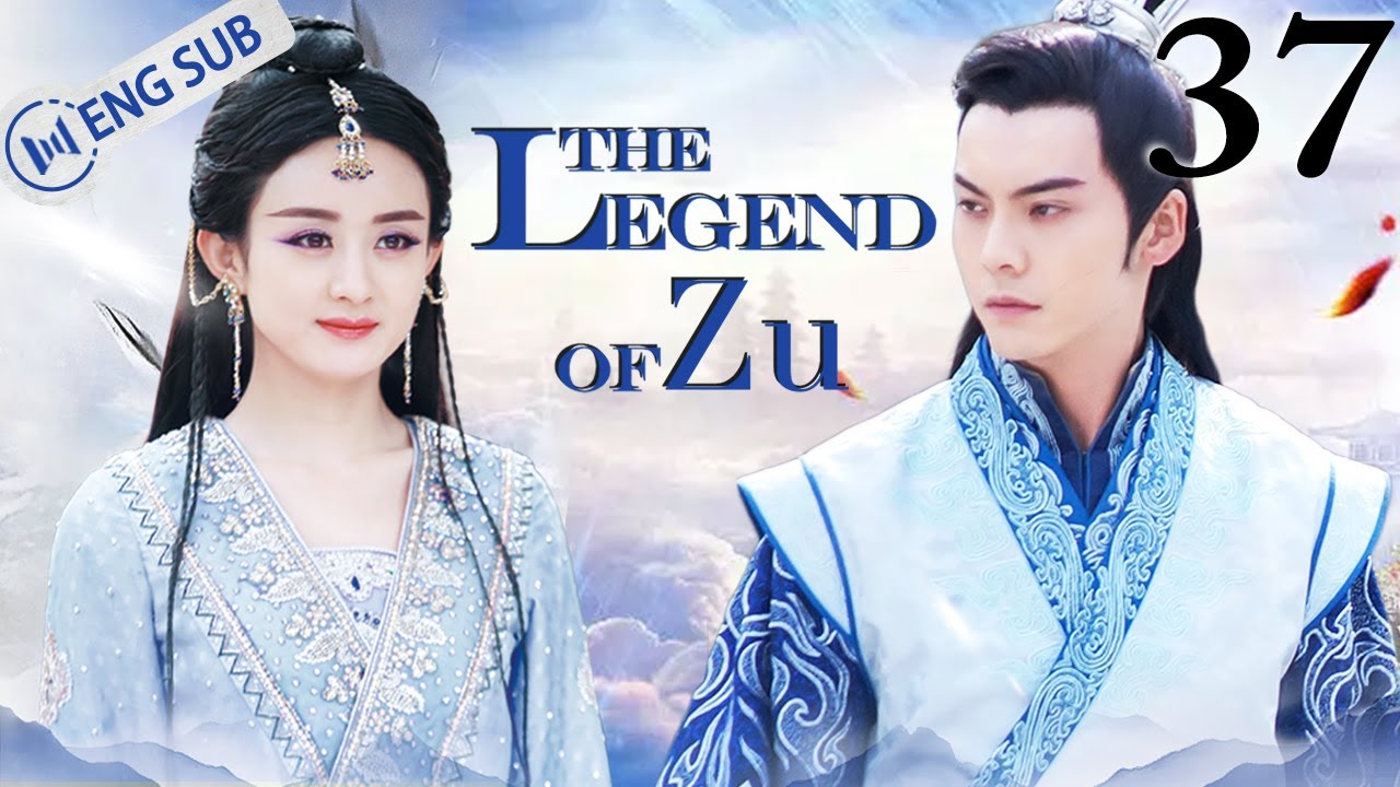 Eng Sub] The Legend of Zu EP 37 (Zhao Liying, William Chan, Nicky