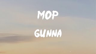 Gunna - mop (feat. Young Thug) (Lyrics) | She said, "Ain't no teeth on ya cock" (yeah)